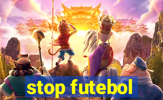 stop futebol